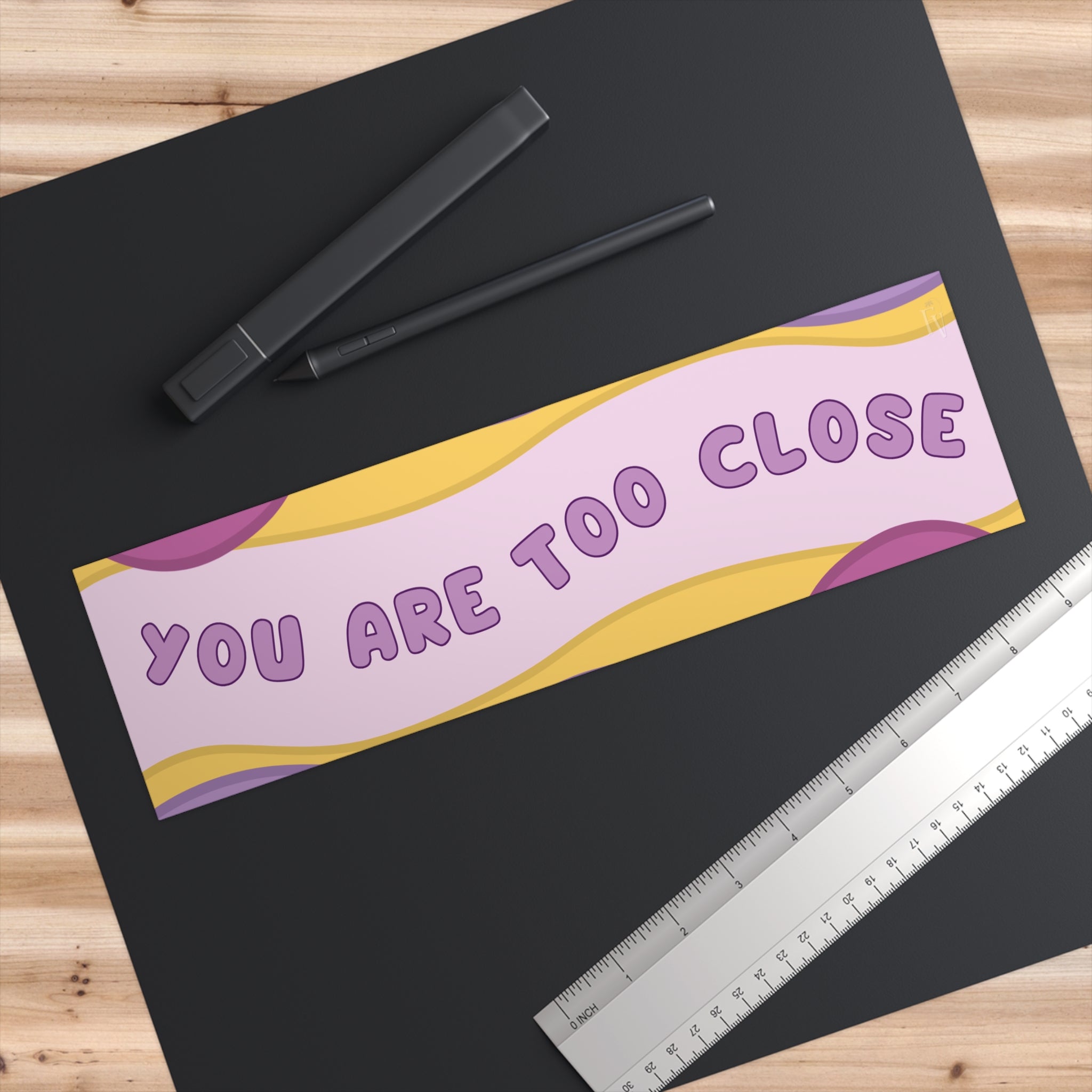 You Are Too Close Bumper Sticker — Retro Pastel Safety Decal
