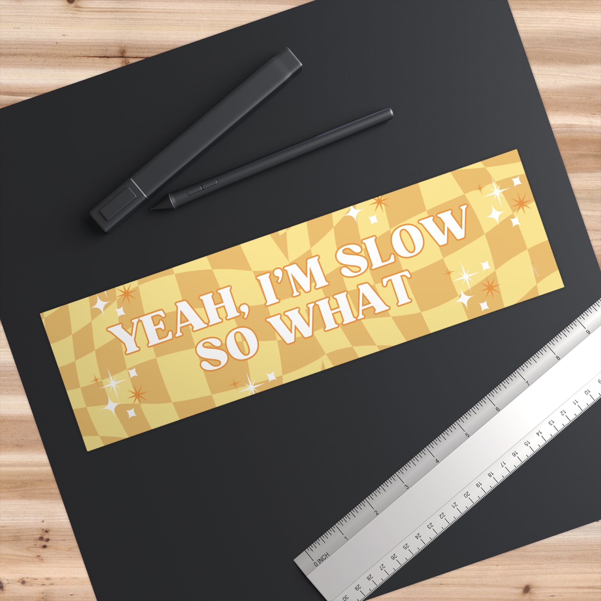 Yeah I'm Slow So What bumper sticker | yellow checker sparkle car decal