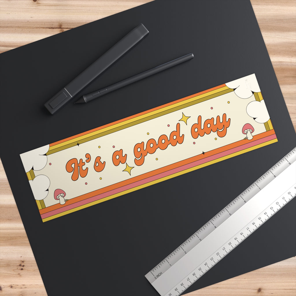 It's a Good Day Bumper Sticker — Retro Rainbow Mushroom Positivity Decal