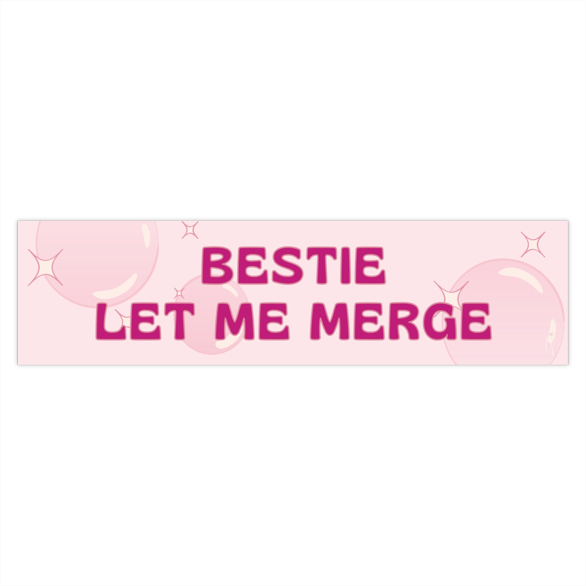 "Bestie Let Me Merge" Funny Pink Car Decal - Bumper Sticker